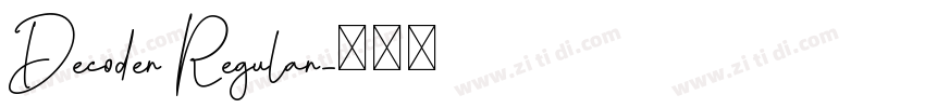 Decoder Regular字体转换